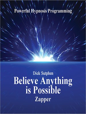 cover image of Believe Anything is Possible